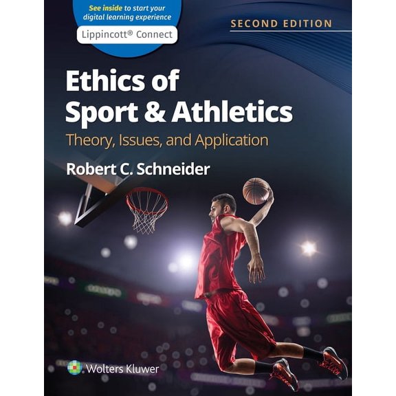Lippincott Connect Ethics of Sport and Athletics: Theory, Issues, and Application, (Paperback)
