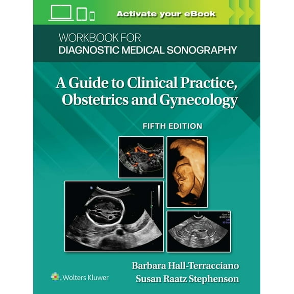 Lippincott Connect Workbook for Diagnostic Medical Sonography: Obstetrics and Gynecology, (Paperback)