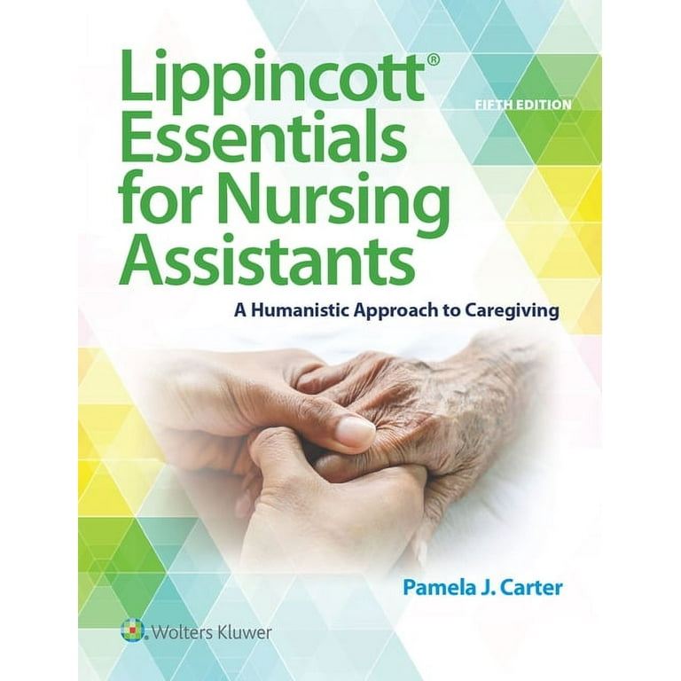https://i5.walmartimages.com/seo/Lippincott-Essentials-Lippincott-Essentials-for-Nursing-Assistants-A-Humanistic-Approach-to-Caregiving-Paperback-9781975142575_d4dfffa0-23a5-42ab-a972-df7214ae83ba.a5fc4aad3c68a744cc4863b2962daf44.jpeg?odnHeight=768&odnWidth=768&odnBg=FFFFFF