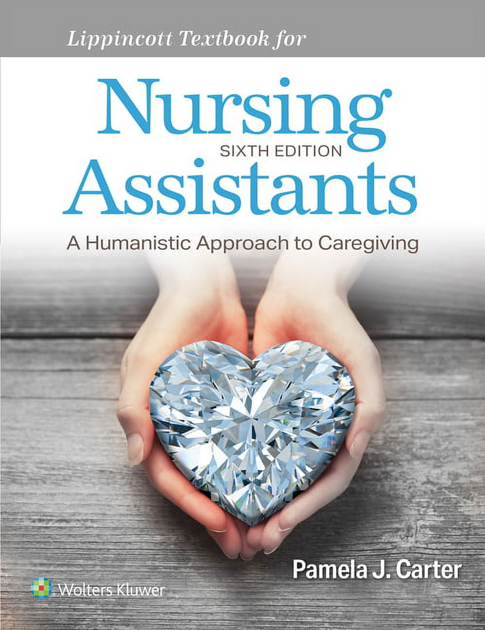 Lippincott Textbook for Nursing Assistants, (Paperback)