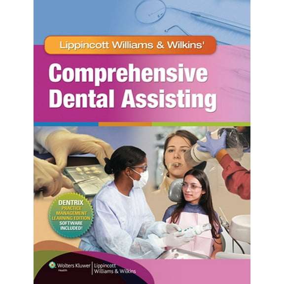 Pre-Owned Lippincott Williams & Wilkins' Comprehensive Dental Assisting (Hardcover) 1582558159 9781582558158