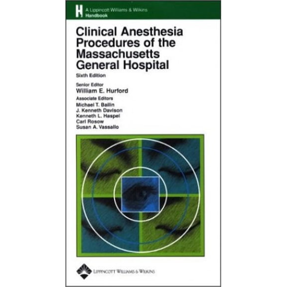 Pre-Owned Clinical Anesthesia Procedures of the Massachusetts General Hospital (Paperback) 0781737184 9780781737180