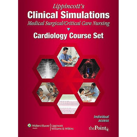 Pre-Owned Lippincott's Clinical Simulations: Medical-Surgical/Critical Care Nursing: Cardiology Course Set: Individual Access Code on Printed Card