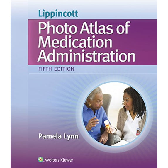 Pre-Owned Lippincott Photo Atlas of Medical Administration (Paperback) 1451194315 9781451194319