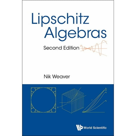 Lipschitz Algebras (2nd Ed), (Hardcover)