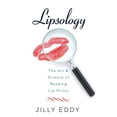 thumbnail image 1 of Lipsology: The Art &amp; Science of Reading Lip Prints, (Paperback), 1 of 1