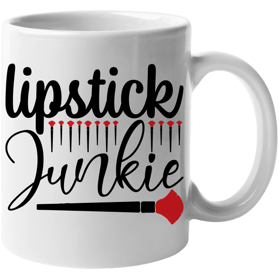 Lipstick Junkie, Quote About Love for Lipsticks - Beauty Themed Merch for Makeup Artist or Cosmetologist, Gift for Makeup Lovers & Beauticians, White Mug 11oz