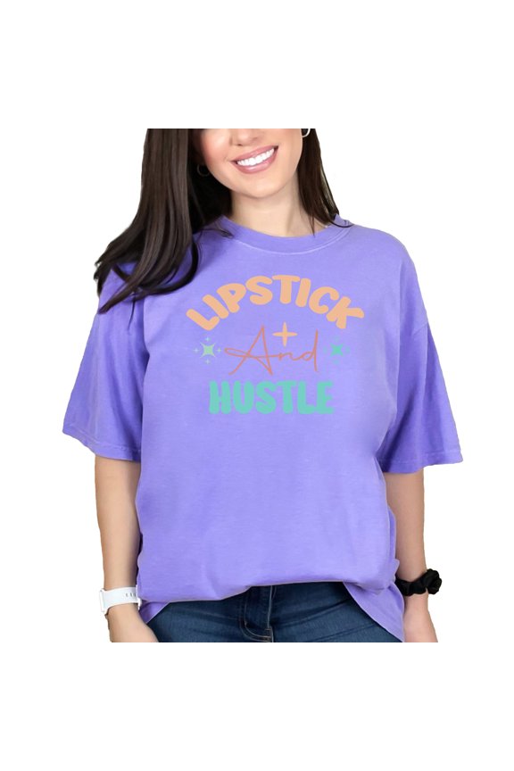 Lipstick and Hustle Positive Motivational, Violet Comfort Colors T-Shirt, XL