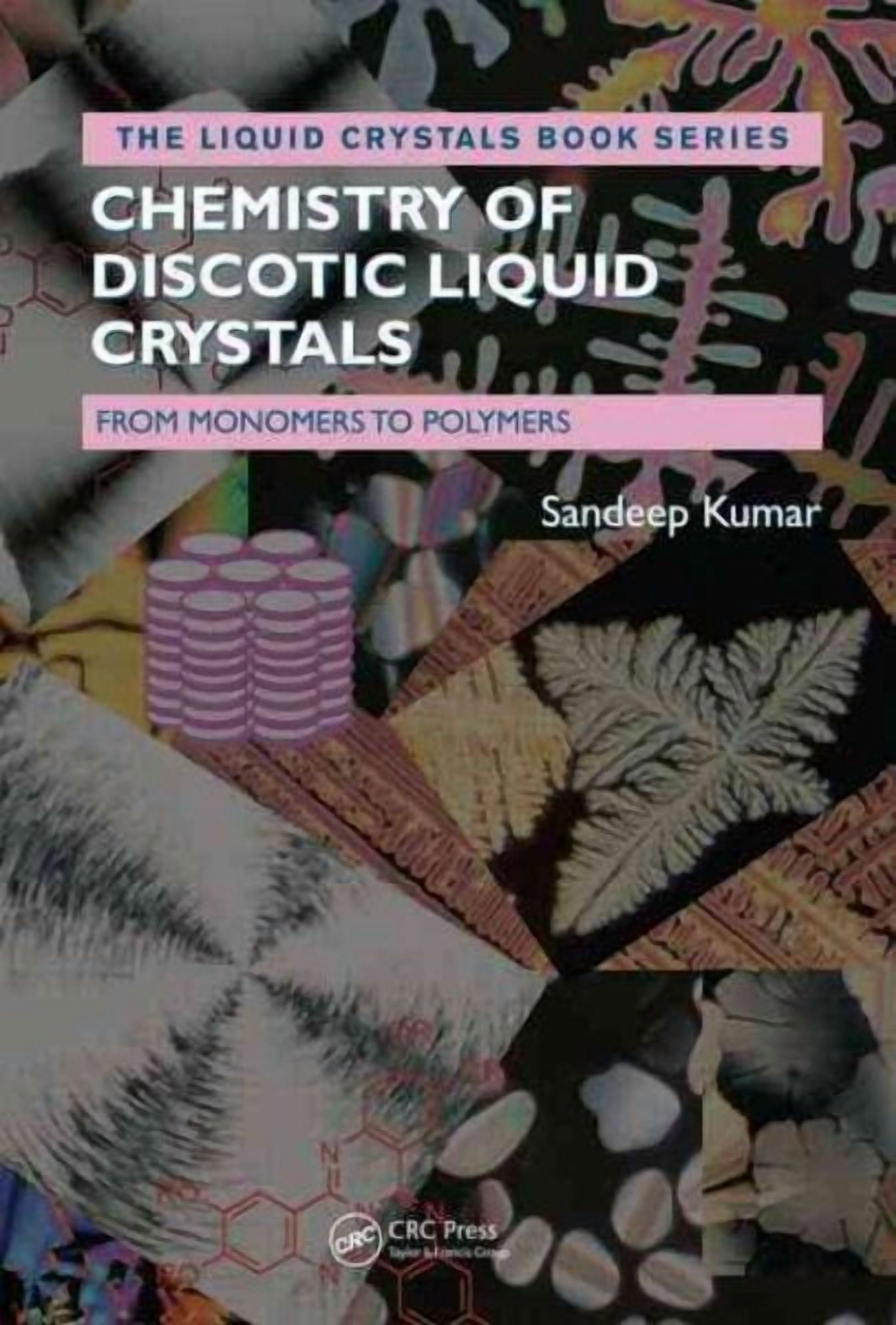 Liquid Crystals Book: Chemistry of Discotic Liquid Crystals: From ...
