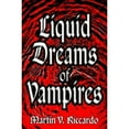 thumbnail image 1 of Pre-Owned Liquid Dreams of Vampires (Paperback) 1567185711 9781567185713, 1 of 1