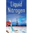 thumbnail image 1 of Pre-Owned Liquid Nitrogen : Characteristics, Uses and Safety Concerns, 1 of 1