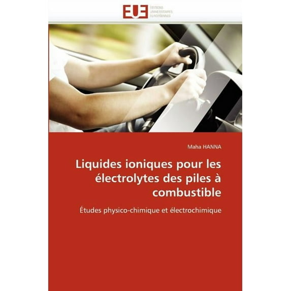 Omn.Univ.Europ.: Liquides Ioniques Pour Les Électrolytes Des Piles À Combustible (Paperback)