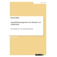thumbnail image 1 of Liquiditätsmanagement Am Beispiel Von Lekkerland: Eine Fallstudie Zur Unternehmensfinanzierung (German Edition), 1 of 1
