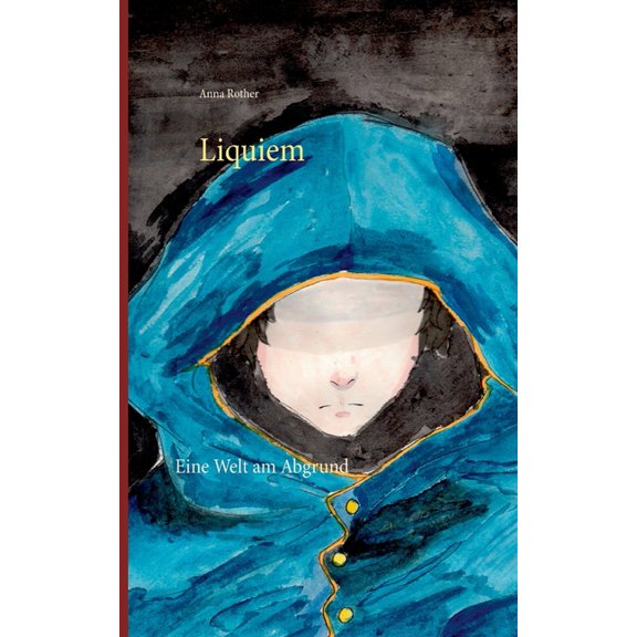 Liquiem: Eine Welt am Abgrund, (Paperback)