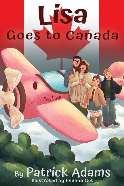 Lisa Goes to Canada, (Hardcover)
