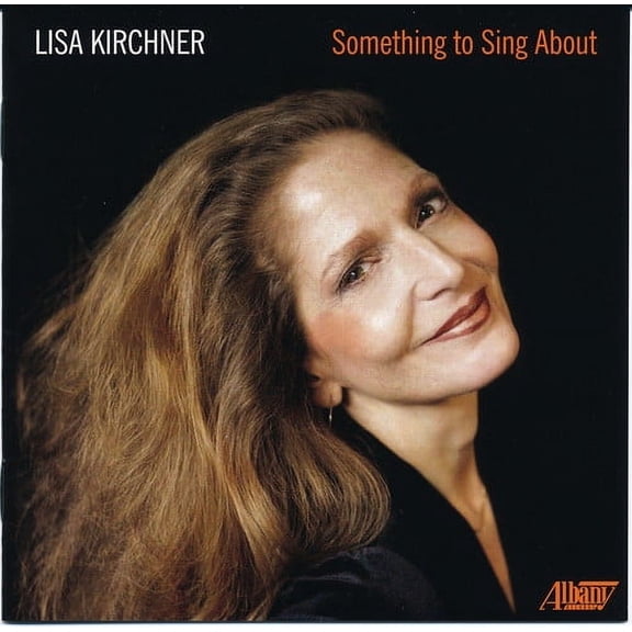Lisa Kirchner - Something to Sing About - Music & Performance - CD