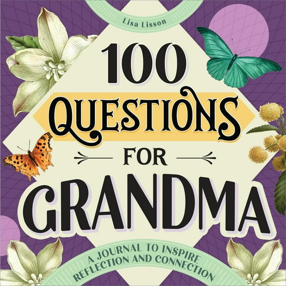 Lisa Lisson 100 Question for Grandma Blank Diaries and Journals (Paperback), 140 Pages