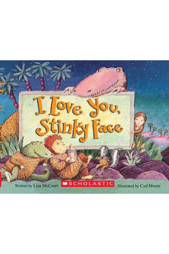 I Love You, Stinky Face (Board Book)