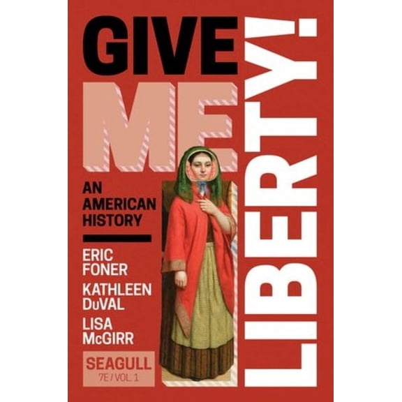 Pre-Owned Lisa McGirr: Give Me Liberty!, Book 7 (Seagull Edition) (Paperback)