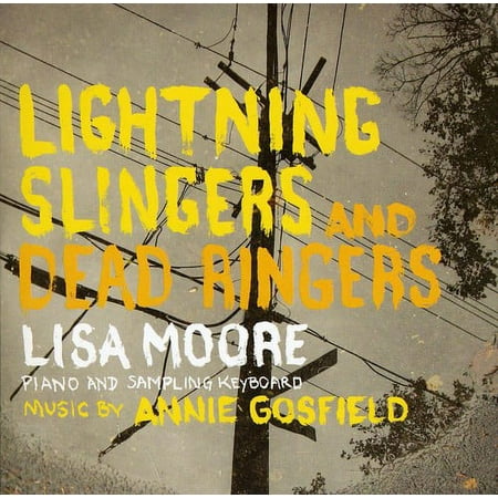 Lisa Moore - Lightning Slingers & Dead Ringers - Music & Performance - CD