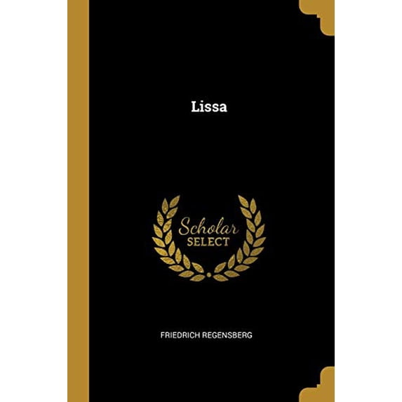 Lissa German Edition Paperback 0270054944 9780270054941 Friedrich Regensberg