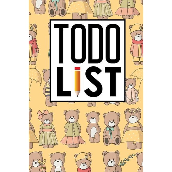 To Do List Notebooks: To Do List: Checklist Pages, To Do Diary, Daily To Do Notepad, To Do List Simple, Agenda Notepad For Men, Women, Students & Kids, Cute Teddy Bear Cover (Paperback)