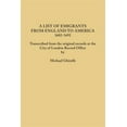 thumbnail image 1 of List of Emigrants from England to America, 1682-1692. Transcribed from the Original Records at the (Hardcover) by Michael Ghirelli, 1 of 1