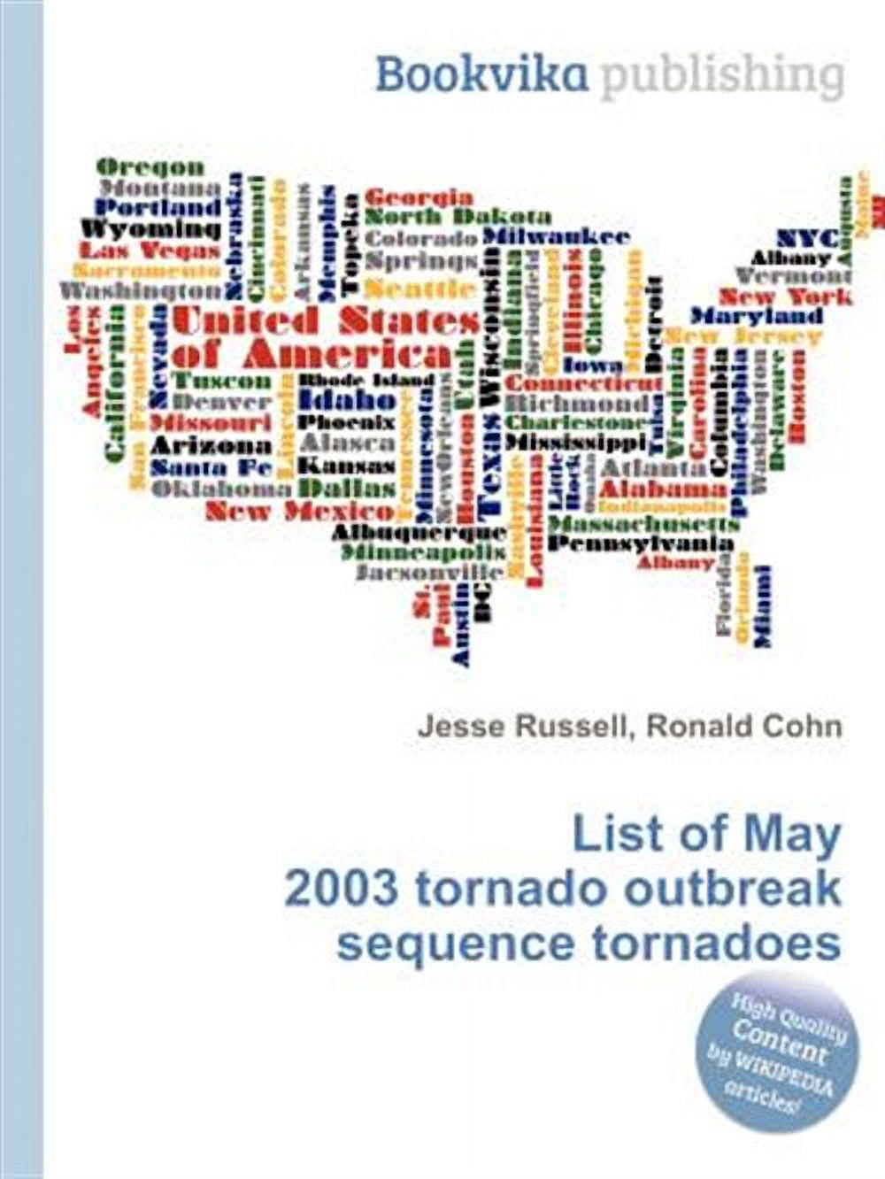 List of May 2003 Tornado Outbreak Sequence Tornadoes (Paperback ...
