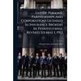 thumbnail image 1 of List Of Persons, Partnerships And Corporations Licensed As Insurance Brokers In Pennsylvania, Revised To May 1, 1912 (Paperback), 1 of 1