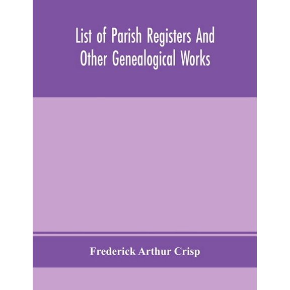 List Of Parish Registers And Other Genealogical Works, (Paperback)
