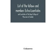 thumbnail image 1 of List Of The Fellows And Members Extra-Licentiates And Licentiates Of The Royal College Of Physicians Of London., (Hardcover), 1 of 1
