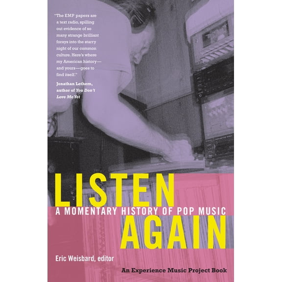 Listen Again: A Momentary History of Pop Music, (Hardcover)