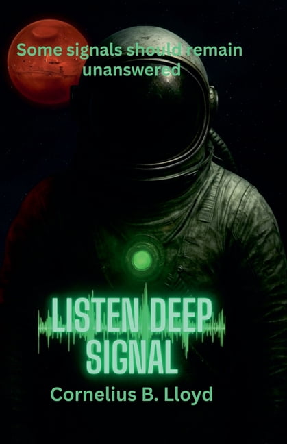 Listen Deep Signal, (Paperback)