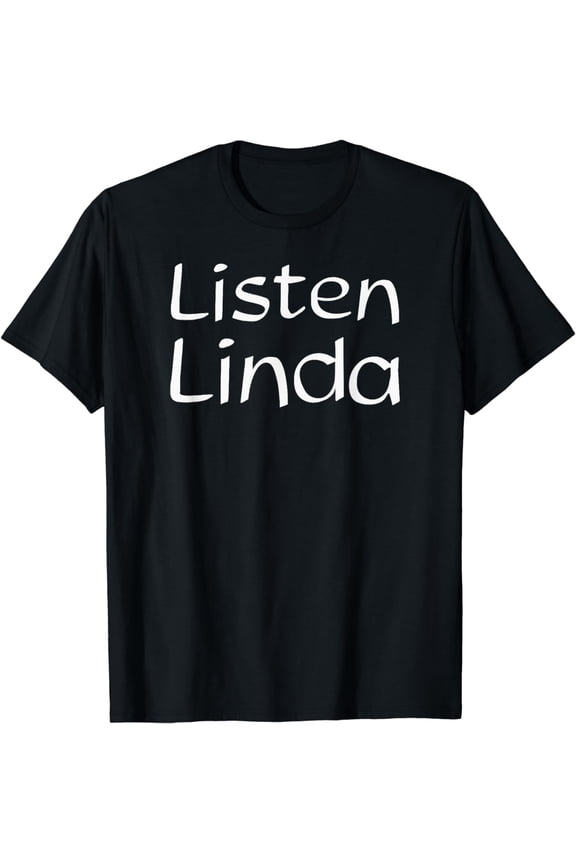 Listen Linda Funny Viral Video Meme Gag Gift T-Shirt