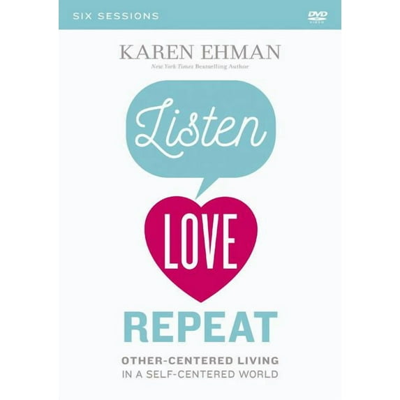 Listen, Love, Repeat Video Study: Other-Centered Living in a Self-Centered World (Other)