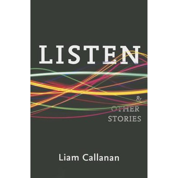 Pre-Owned Listen & Other Stories (Paperback) 1935536540 9781935536543