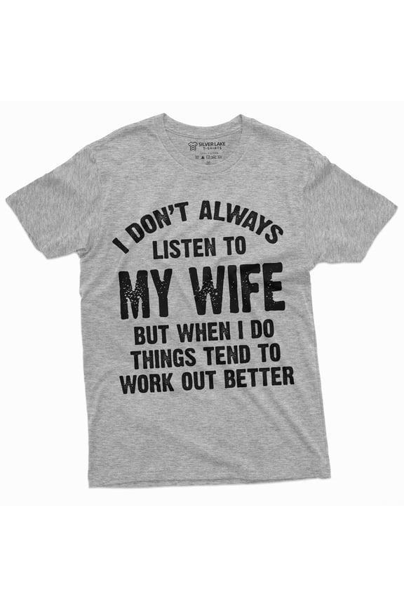 Listen To My Wife Funny Shirt Husband Tee Shirt Mens Funny Marriage Tee Shirt Birthday Gift Ideas For Man (Medium Gray)