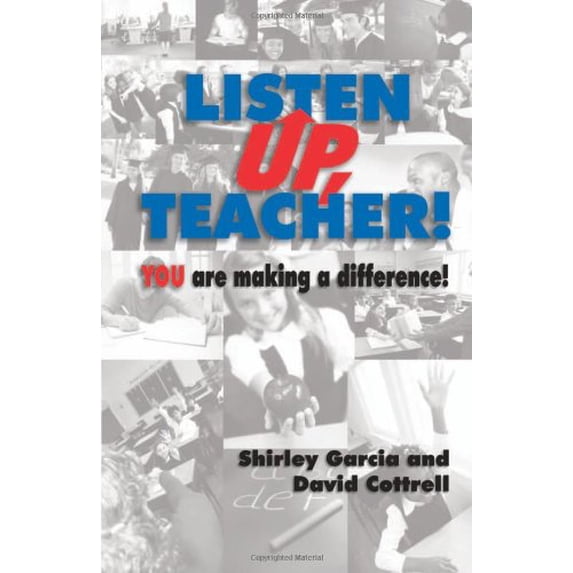 Pre-Owned Listen Up, Teacher! You are Making a Difference! (Paperback) 0971942412 9780971942417