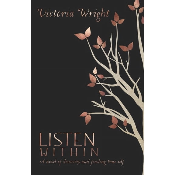 The Evie Listen Within: A novel of discovery and finding true self, Book 1, (Paperback)
