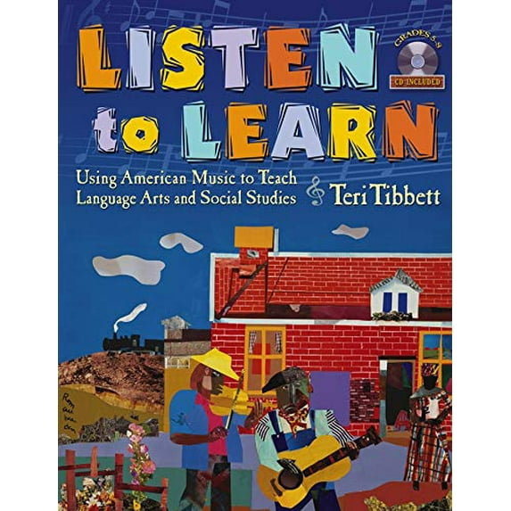 Pre-Owned Listen to Learn: Using American Music to Teach Language Arts and Social Studies (Grades 5-8) [With CD] (Paperback) 0787972541 9780787972547