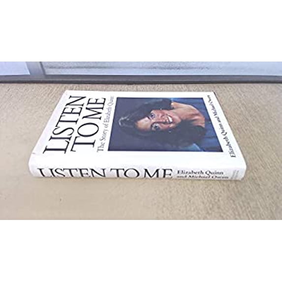 Pre-Owned Listen to Me : The Story of Elizabeth Quinn 9780718122881 /