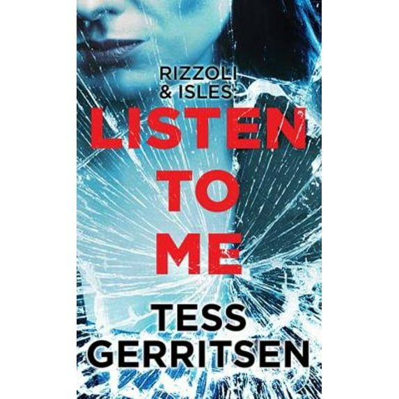 Pre-Owned Listen to Me: Rizzoli and Isles -- Tess Gerritsen