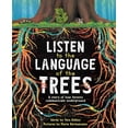 thumbnail image 1 of Listen to the Language of the Trees: A Story of How Forests Communicate Underground, (Paperback), 1 of 1