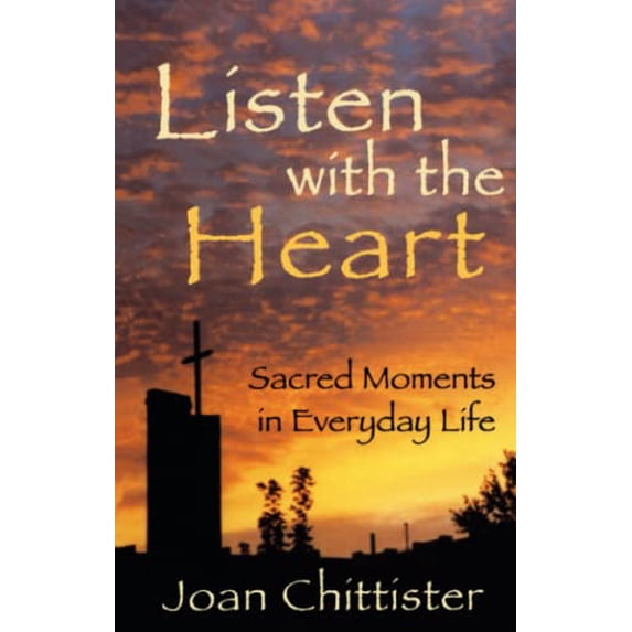 Pre-Owned Listen with the Heart: Sacred Moments in Everyday Life (Paperback) 1580511392 9781580511391
