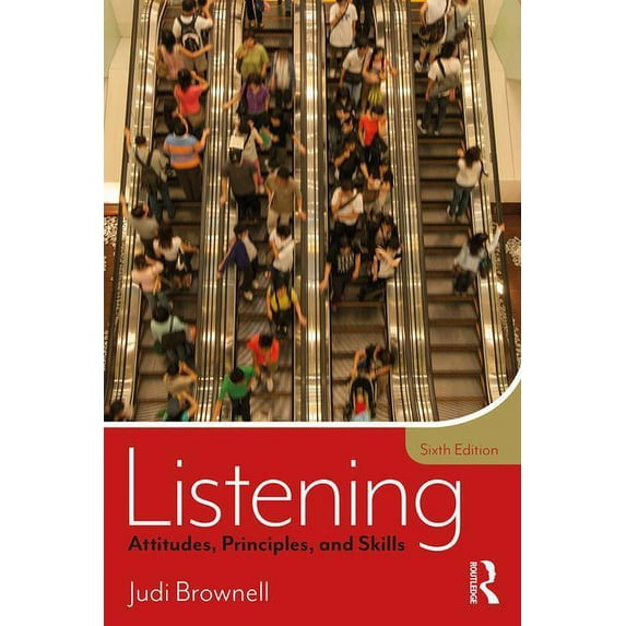 Listening: Attitudes, Principles, and Skills (Paperback)