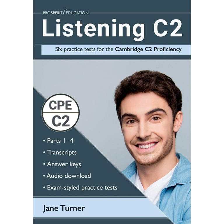Listening C2: Six practice tests for the Cambridge C2