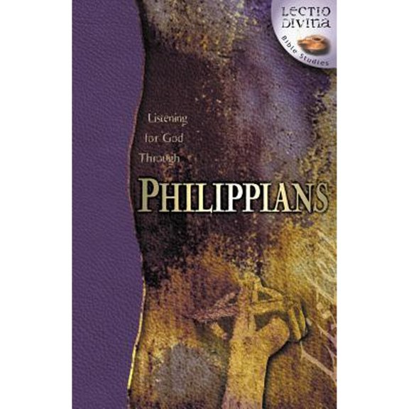Pre-Owned Listening for God through Philippians (Lectio Divina Bible Studies) (Perfect Paperback) 089827303X