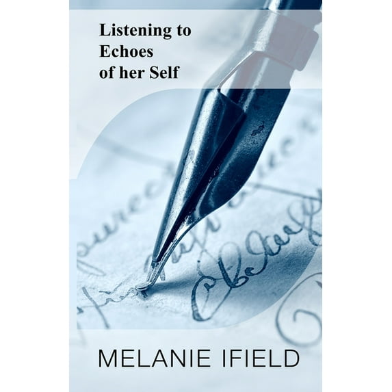 Listening to Echoes of her Self (Paperback)