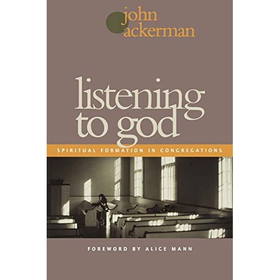 Pre-Owned Listening to God : Spiritual Formation in Congregations (Paperback) 9781566992459