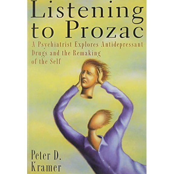 Pre-Owned Listening to Prozac: A Psychiatrist Explores Antidepressant Drugs and the Remaking of the Self, 9780670841837, 0670841838, Hardcover, First Edition edition